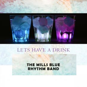 Download track Everything Is Still Okay Mills Blue Rhythm Band