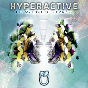 Download track The Science Of Chakras Hyperactive