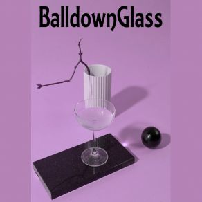 Download track Breaker Balldown Glass