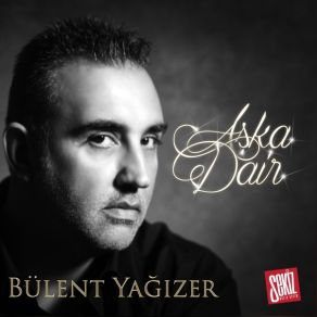 Download track Çok Özledim Bülent Yağızer