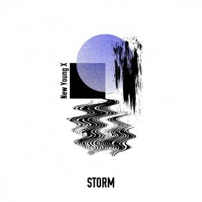 Download track Storm New Young X