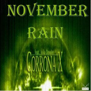 Download track November Rain Corona, Julia Dowler