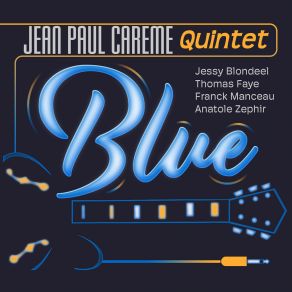 Download track Blue Anatole ZéphirJean-Paul Carême