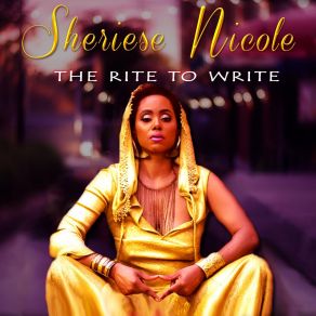 Download track The Rite To Write, Pt. 1: The Intro Sheriese Nicole