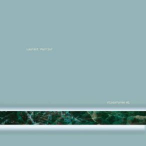 Download track Felix Kubin Laurent Perrier