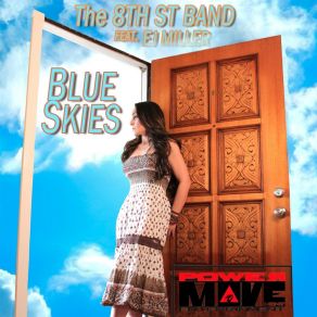 Download track Blue Skies The 8th Street BandEJ Miller