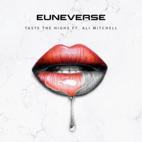 Download track Taste The Highs (Instrumental) EuneverseΟΡΓΑΝΙΚΟ, Ali Mitchell