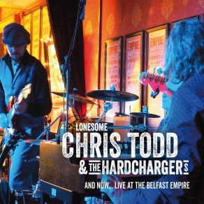 Download track Suicidal Hosepipe Blues (Live At The Belfast Empire, 29 / 12 / 2017) Lonesome Chris Todd2