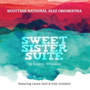 Download track Her Love Is Like An Endless Stream Scottish National Jazz Orchestra, Laura Jurd, Irini Arabatzi