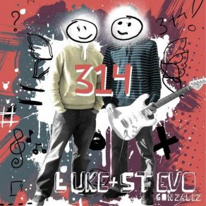 Download track 314 - Once Upon A Time LUKE & STEVO GONZALÉZ