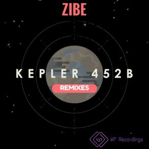 Download track Kepler 452b (DJ Diego Menezes Remix) Zibe