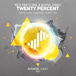 Download track Twenty Percent (Original Mix) Rick Pier O'Neil, Rafael Osmo