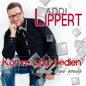 Download track Komm Und Bedien' Dich Bei Mir (2.0. 1.7-RMX) Addi Lippert