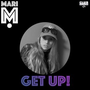 Download track Get Up (Radio Rap Mix) Marc FreyM. A. C