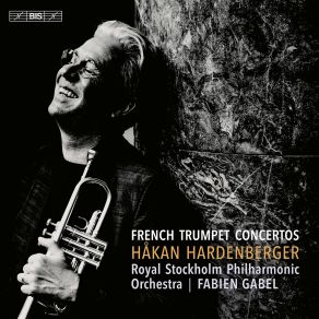 Download track Jolivet Concertino For Trumpet, Piano & Orchestra Fig. 19 Hakan Hardenberger, Royal Stockholm Philharmonic Orchestra, The, Fabien Gabel