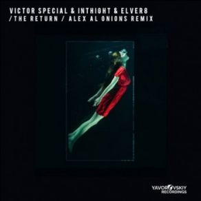 Download track The Return (Alex Al Onions Remix) Elev8, Victor Special, Inthight