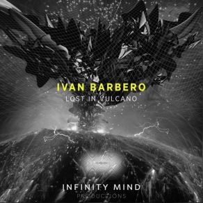 Download track Lost In Vulcano (Original Mix) Ivan Barbero