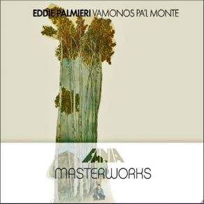 Download track Vamonos Pal Monte Eddie Palmieri