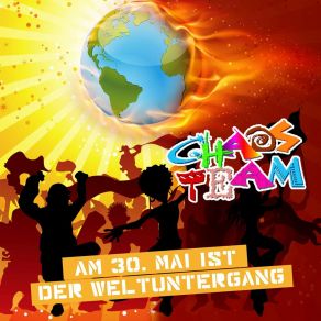 Download track Am 30. Mai Ist Der Weltuntergang Chaos Team