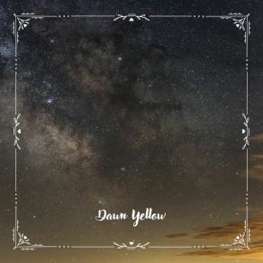 Download track Dawn Yellow N° 3 Sound Constellation