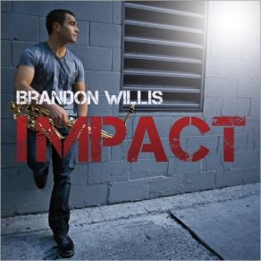 Download track All I Need Brandon Willis