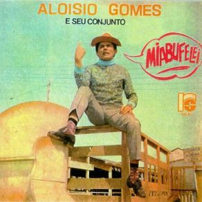 Download track Coco Do Delegado Aloisio Gomes E Seu Conjunto