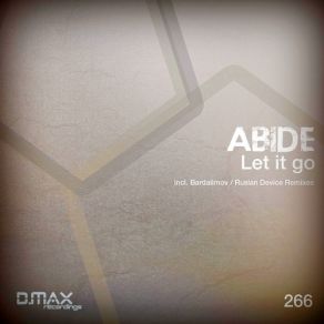 Download track Let It Go (Ruslan Device Remix) Abide