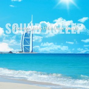 Download track Stunning Luxury Hotel Ocean Sounds, Pt. 10 Elijah Wagner