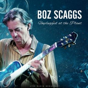 Download track We're All Alone (Live) Boz Scaggs