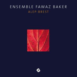 Download track Karte Ensemble Fawaz Baker