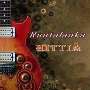 Download track Hiljainen Kitara (Silver Hawk) Rautalanka Hittia