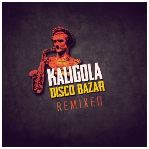 Download track La Saraghina (Økapi Abrasive Remix) Kaligola Disco Bazar