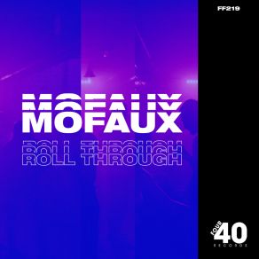 Download track Roll Through Mofaux