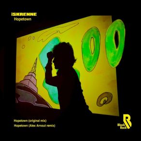 Download track Hopetown (Alex Arnout Remix) ISKRENNE