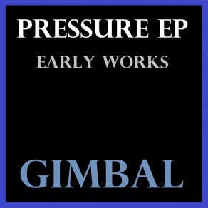 Download track Breakcore Pressure Gimbal