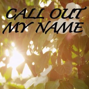 Download track Call Out My Name / Tribute To The Weeknd (Instrumental Version) 2018 Dj Moodz