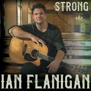 Download track Strong Ian Flanigan