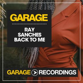 Download track Back To Me (Dub Mix) Ray Sanches