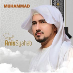 Download track Ya Rosulallah Sayyid Anis Syahab