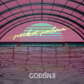 Download track Godišnji (Midnight Version) Pocket Palma