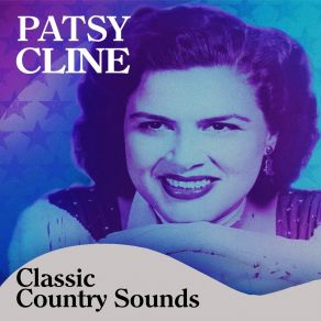 Download track A Poor Man's Roses (Or A Rich Man's Gold) Patsy Cline