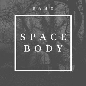 Download track Body Daho