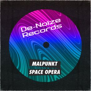 Download track Space Opera MalpunktAuDio KoDe