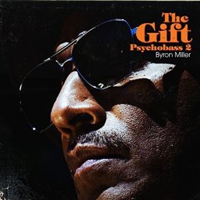 Download track The Gift Byron Miller