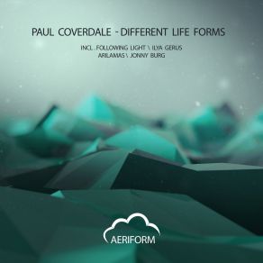 Download track Different Life Forms (Arilamas Remix) Paul Coverdale