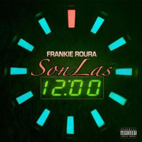 Download track Son Las 12: 00 Frankie Roura