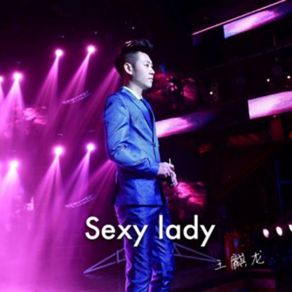 Download track Sexy Lady (伴奏) 王麒龙