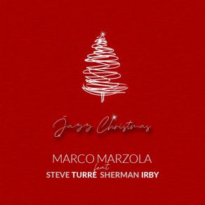 Download track Santa Baby Marco MarzolaSteve Turre, Sherman Irby