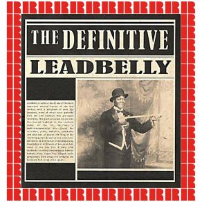 Download track Where Did You Sleep Last Night? Leadbelly