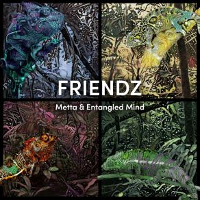 Download track Friendz Entangled Mind